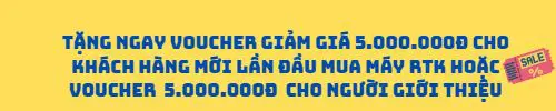 Máy rtk gps 2 tần số Voucher